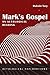 Mark's Gospel: An Actological Reading (Actological Explorations)