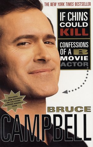 If Chins Could Kill: Confessions of a B Movie Actor