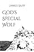 God's Special Wolf (God's Special Animals)