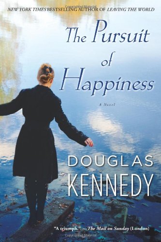 The Pursuit of Happiness: A Novel