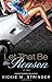 Let That Be the Reason: A Novel