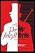 Strange Case of Dr. Jekyll and Mr. Hyde: Perfectly (Annotated) Edition