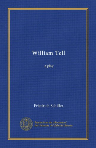 William Tell: a play