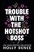 Trouble with the Hotshot Boss (The Rock Bottom Series)