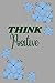 Think Positive by Alice Fraser