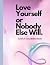 Love Yourself Or Nobody Els...