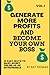 Generate More Profits and Become Your Own Boss Vol.1: 10 Easy Ways to Make Money Online as an Entrepreneur