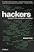 Hackers: Heroes of the Computer Revolution - 25th Anniversary Edition