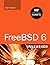 FreeBSD 6 Unleashed