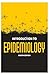 Introduction to Epidemiology