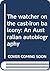 The watcher on the cast-iron balcony: An Australian autobiography