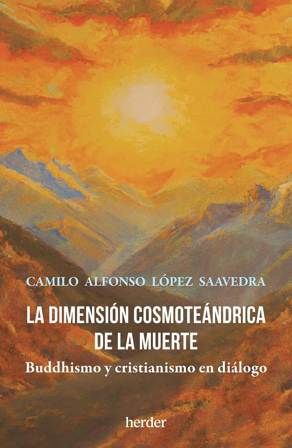 La dimensión cosmoteándrica de la muerte (Paperback)