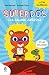 SuperDos i la gallina juràssica (SuperDos 1): Amb lletra MAJÚSCULA per a aprendre a llegir
