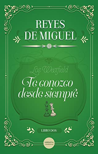 Te conozco desde siempre (Los Westfield, #2)
