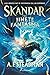 Skandar y el jinete fantasma (Skandar 2)