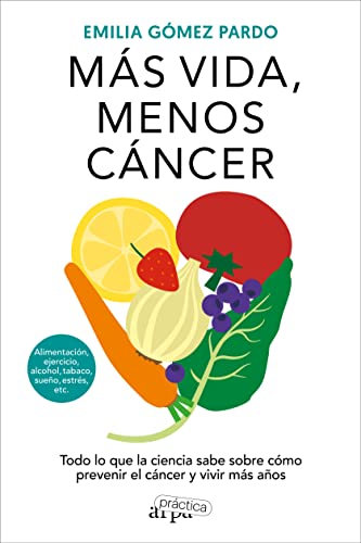 Más vida, menos cáncer (Paperback)