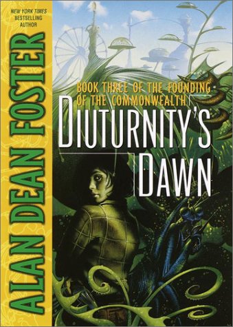Diuturnity's Dawn : Book Three of the Founding of the Commonwealth