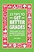 23 Tips To Get Better Grades by Ian  Gibbs