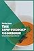 The Low-FODMAP Cookbook: He...