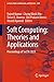 Soft Computing: Theories an...