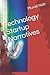 Technology Startup Narratives by Murali Nair