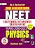 NEET Chapter-Wise & Topic-Wise Solved Papers: Physics (2005-2022) with 5 Mock Test (Best Competitive Exam Books)