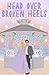 Head Over Broken Heels by Haley Brown