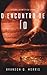 O Encontro de Io: Hard Science Fiction (Lua de Gelo, #3)