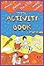 Amazing Activity Book For Kids: animals, coloring, dot to dot, matching numbers