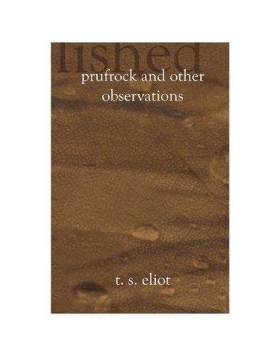 Prufrock and Other Observations
