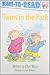 Twins in the Park (Ready-to-Reads)