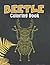 Beetle Coloring Book: A Boo...