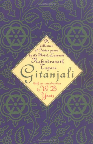Gitanjali: A Collection of Indian Poems by the Nobel Laureate