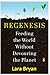 Regénesis: Feeding the Worl...