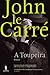 A Toupeira by John Le Carré