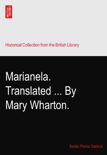Marianela. Translated ... By Mary Wharton.