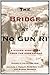 The Bridge at No Gun Ri: A Hidden Nightmare from the Korean War