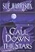 Call Down the Stars (Harrison, Sue. Storyteller Trilogy, Bk. 3.)