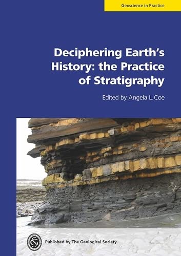 Deciphering Earth's History: the Practice of Stratigraphy (Paperback)
