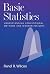 Basic Statistics: Understanding Conventional Methods and Modern Insights