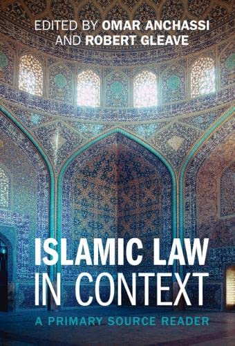 Islamic Law in Context: A Primary Source Reader (Hardcover)