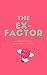 The Ex-Factor (The Jozi Ser...