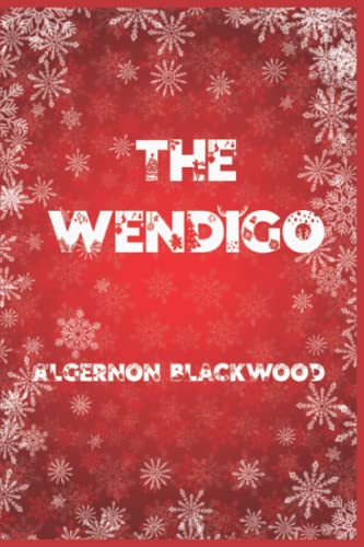 The Wendigo: Happy New Year Edition