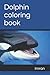 Dolphin coloring book by Imran