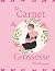 Le Carnet de grossesse Bébé...