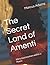 The Secret Land of Amenti: ...