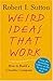 Weird Ideas That Work: How to Build a Creative Company