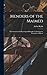 Menders of the Maimed; the Anatomical & Physiological Principles Underlying the Treatment of Injurie