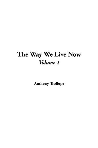 The Way We Live Now