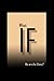 IF: What If we are not alone?
